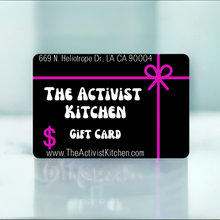 Load image into Gallery viewer, The Activist Kitchen Gift Card
